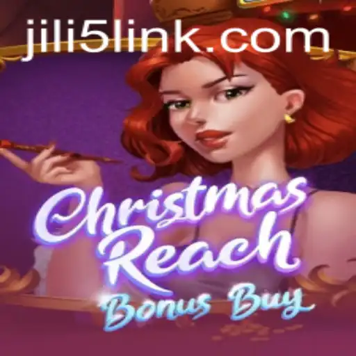 Explore the Festive Thrills of ChristmasReachBonusBuy and the Intriguing World of JILI5