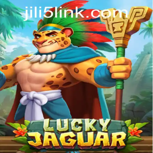 Discovering the Thrills of LuckyJaguar: Unique Gameplay with JILI5